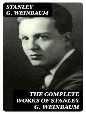 cover image of The Complete Works of Stanley G. Weinbaum